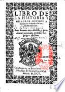 Libro de la historia y milagros hechos a invocacion de nuestra sen̂ora de Montserrat