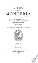 Libro de la montería del rey d. Alfonso XI.