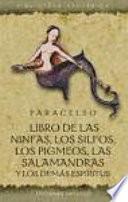 Libro de las ninfas, los silfos, los pigmeos, las salamandras y los demás espíritus
