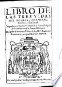 Libro de las tres vidas del hombre, corporal, racional y espiritual