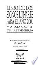 Libro De Los Signos Lunares Para El Ano 2000 Y Almanaque De Jardineria