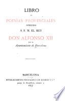 Libro de poesías provinciales ofrecido a S.M. el rey don Alfonso XII.