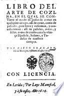 Libro del arte de cozina, en el qual se contiene el modo de guisar de comer en qualquier tiempo, assi de carne, como de pescado, ... Por Diego Granado, oficial de cozina, residente en esta corte