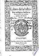 Libro dela Historia y milagros hechos a invocacion de nuestra Señora de Montferrate