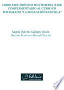 Libro Electrónico Multimedia (LEM) complementario al curso de postgrado “La educación estética”
