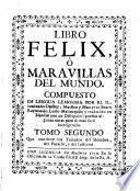 Libro Felix, ó Maravillas del mundo