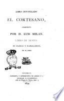 Libro intitulado El Cortesano, compuesto por D. Luis Milan