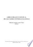 Libro jubilar en honor al Dr. Salvador Contreras Balderas