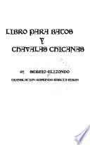 Libro Para Batos Y Chavalas Chicanas