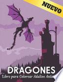 Libro para Colorear Adultos Antiestres Dragones