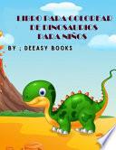 Libro para colorear de dinosaurios para niños