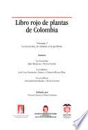 Libro rojo de plantas de Colombia: Las bromelias, las labiadas y las pasifloras