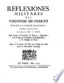 Libro XV. Y XVI. Que tratan de Sorpresas de Plazas y Quarteles, y de Tropas en Campaña: de Emboscadas, y de Passages de Ríos