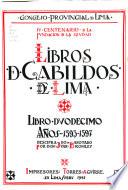 Libros de Cabildos de Lima: 1593-1597