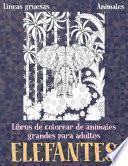 Libros de colorear de animales grandes para adultos - Líneas gruesas - Animales - Elefantes