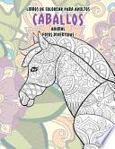 Libros de colorear para adultos - Fotos divertidas - Animal - Caballos