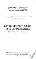 Libros, editores y público en la Europa moderna