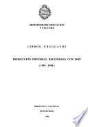Libros uruguayos : producción editorial registrada con ISBN, 1991-1995