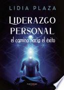 Liderazgo personal, el camino hacia el éxito