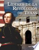 Líderes de la Revolución de Texas: Unidos por una causa (Leaders in the Texas Revolution: