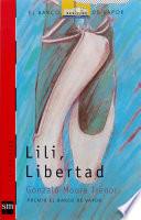 Lili, Libertad