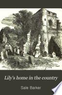 Lily's home in the country
