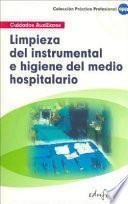 Limpieza del instrumental e higiene del medio hospitalario