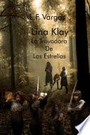 Lina Klay: La Trovadora de las Estrellas Capitulo 2