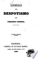Lindezas del despotismo