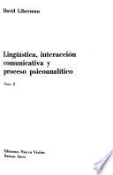 Lingüística, interacción comunicativa y proceso psicoanalítico