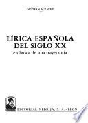 Lírica española del siglo XX en busca de una trayectoria