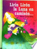 Lirín lirón la luna en camisón--