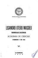 Lisandro Otero Masdeu, homenaje nacional, Academia de ciencias, febrero 2 de 1944
