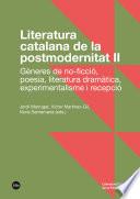 Literatura catalana de la postmodernitat II. Gèneres de no-ficció, poesia, literatura dramàtica, experimentalisme i recepció