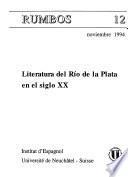 Literatura del Río de la Plata en el siglo XX