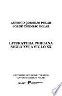 Literatura peruana siglo XVI a siglo XX