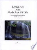Living Fire and God's Law of Life