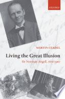 Living the Great Illusion