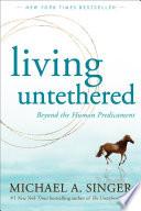Living Untethered