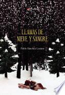 Llamas de nieve y sangre