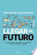 Llegar al futuro