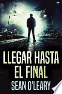 Llegar Hasta El Final
