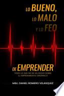 Lo bueno, lo malo y lo feo de emprender