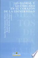 Lo global y lo cercano en el corazón de la Universidad