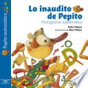 Lo inaudito de Pepito