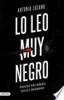 Lo leo muy negro