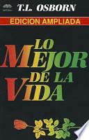 Lo Mejor de la Vida = The Best of Life