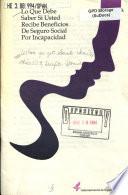 Lo que debe saber si usted recibe beneficios de Segura Social por incapacidad