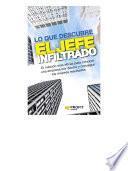 Lo que descubre el jefe infiltrado