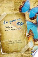 Lo que es, es